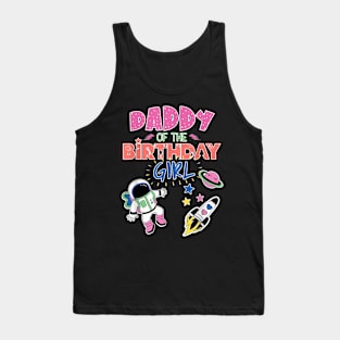 Daddy Of The Birthday Girl Space Matching Family Tank Top